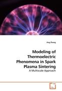 Modeling of Thermoelectric Phenomena in Spark Plasma Sintering