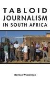 Tabloid Journalism in South Africa: True Story!