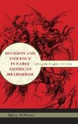 Religion and Violence in Early American Methodism