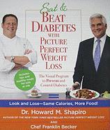 Eat & Beat Diabetes with Picture Perfect Weight Loss: The Visual Program to Prevent and Control Diabetes