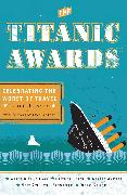 The Titanic Awards: Celebrating the Worst of Travel