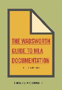 The Wadsworth Essential Reference Card to the MLA Handbook for Writers of Research Papers
