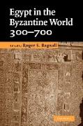 Egypt in the Byzantine World, 300-700