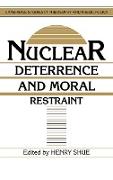 Nuclear Deterrence and Moral Restraint