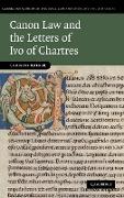 Canon Law and the Letters of Ivo of Chartres