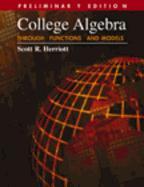 College Algebra Through Functions and Models, Preliminary Edition