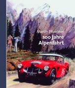 100 Jahre Alpenfahrt