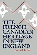 The French-Canadian Heritage in New England