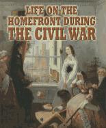 Life on the Homefront During the Civil War