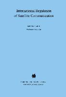International Regulation of Satellite Communication