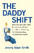 The Daddy Shift