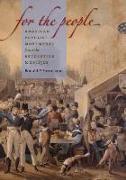 For the People: American Populist Movements from the Revolution to the 1850s, Large Print