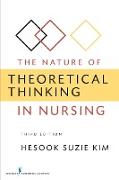 The Nature of Theoretical Thinking in Nursing