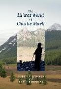 The Lil'wat World of Charlie Mack