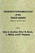 Neuropsychopharmacology of the Trace Amines