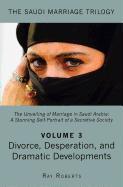 Divorce, Desperation, and Dramatic Developments