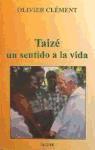 Taizé : un sentido a la vida