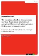 Wie kann dem ethischen Subjektivismus und dem Relativismus innerhalb der normativen Theorien in den Internationalen Beziehungen begegnet werden?