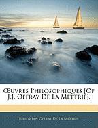 OEuvres Philosophiques [Of J.J. Offray De La Mettrie]