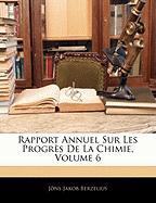 Rapport Annuel Sur Les Progrès De La Chimie, Volume 6
