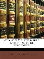Mélanges De Littérature, D'histoire, Et De Philosophie