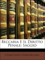 Beccaria E Il Diritto Penale: Saggio