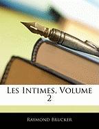 Les Intimes, Volume 2