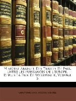 Histoire Abrégée Des Traités De Paix, Entre Les Puissances De L'europe, Depuis La Paix De Westphalie, Volume 5