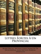 Lettres Éorites À Un Provincial