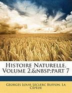 Histoire Naturelle, Volume 2, Part 7