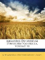 Mémoires Du Muséum D'histoire Naturelle, Volume 18