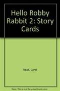 Hello Robby Rabbit 2 Storycards