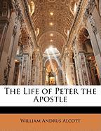 The Life of Peter the Apostle