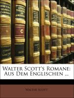 Walter Scott's Romane. Aus dem Englischen. Dritter Theil