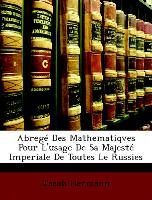 Abregé Des Mathematiqves Pour L'usage De Sa Majesté Imperiale De Toutes Le Russies