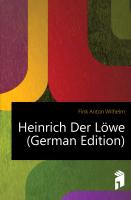Heinrich Der Löwe, Erster Theil