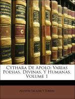 Cythara de Apolo: Varias Poesias, Divinas, y Humanas, Volume 1