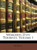 Mémoires D'un Touriste, Volume 1