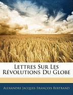 Lettres Sur Les Révolutions Du Globe