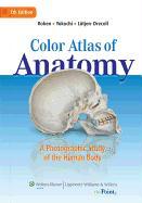 Color Atlas of Anatomy: A Photographic Study of the Human Body [With Access Code]