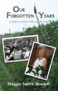 Our Forgotten Years: A Gypsy Woman's Life on the Road
