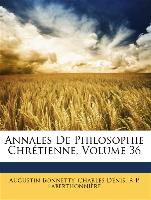Annales De Philosophie Chrétienne, Volume 36