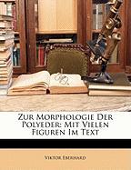 Zur Morphologie Der Polyeder: Mit Vielen Figuren Im Text