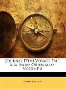 Journal D'Un Voyage Fait Aux Indes Orientales, Volume 3
