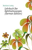 Lehrbuch Der Ophthalmoscopie