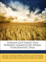 Johann Gottfried Von Herder's sämmtliche Werke. Fünfzehnter Theil