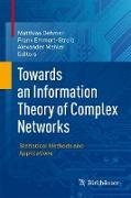Towards an Information Theory of Complex Networks