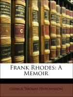 Frank Rhodes: A Memoir