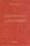 Acta theológica : volumen de escritos del autor, ofrecidos por la Facultad de Teología de la Universidad de Navarra