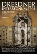 Dresdner Interregnum 1991 - Eine anschauliche und eindringliche Bestandsaufnahme Dresdens im Jahre 1991